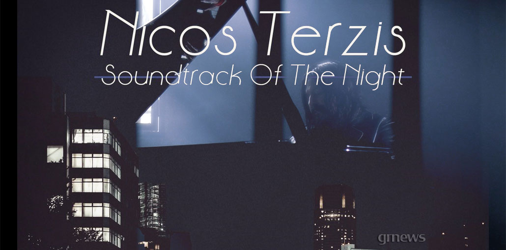 Νίκος Τερζής - “Soundtrack Of The Night”