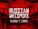 George P. Lemos | «Russian Whispers»