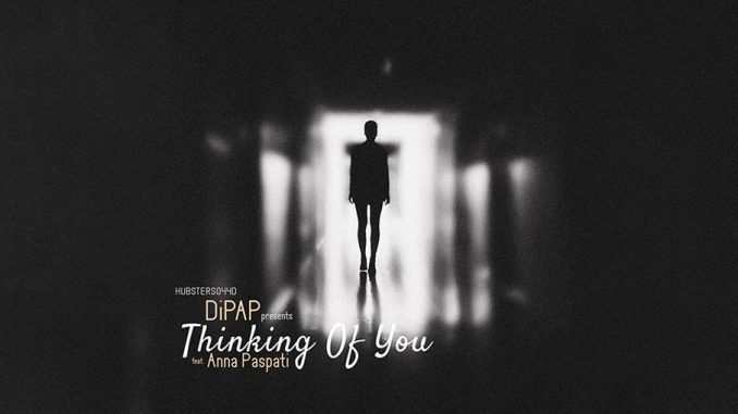 DiPap feat. Άννα Πασπάτη - “Thinking Of You”