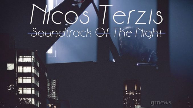 Νίκος Τερζής - “Soundtrack Of The Night”